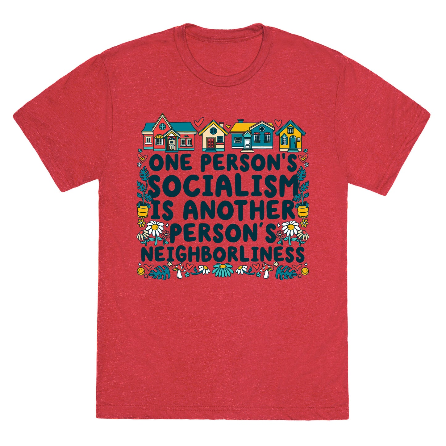 One Persons Socialism is Another Persons Neighborliness Tim Walz Unisex Triblend Tee