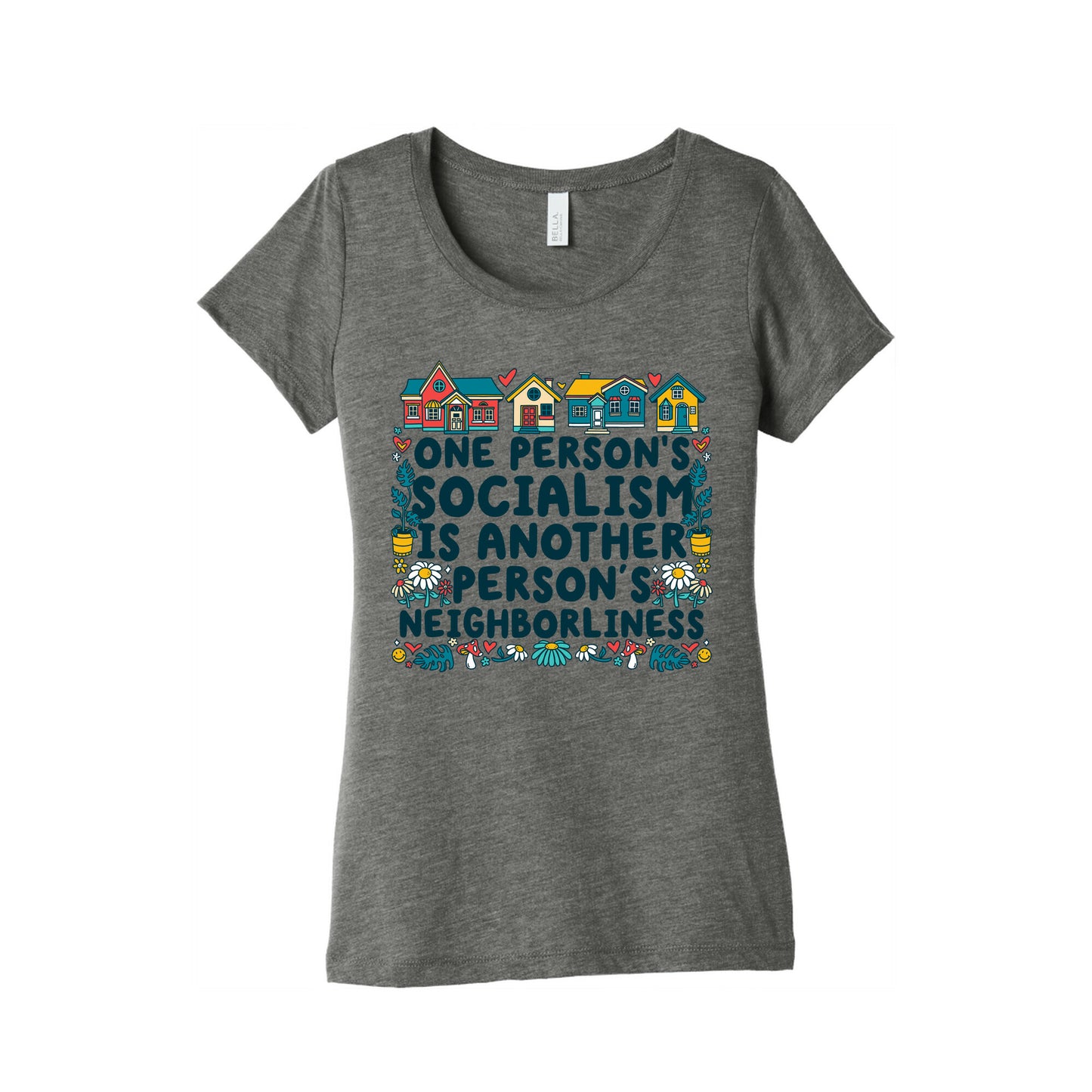 One Persons Socialism is Another Persons Neighborliness Tim Walz Womens Triblend Tee