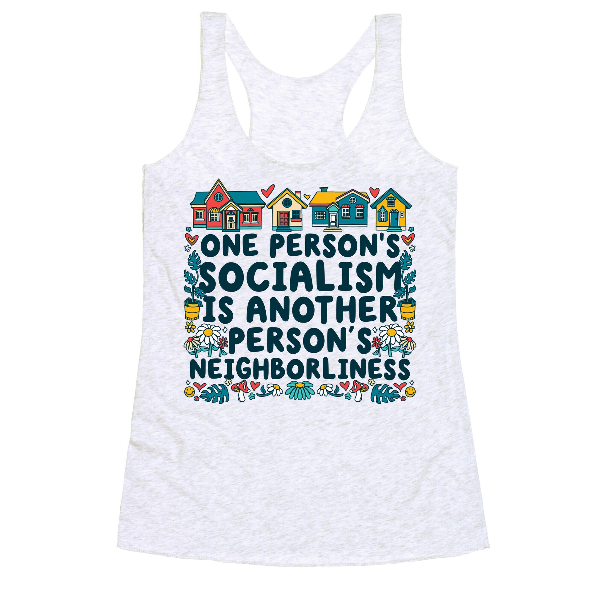 One Persons Socialism is Another Persons Neighborliness Tim Walz Racerback Tank