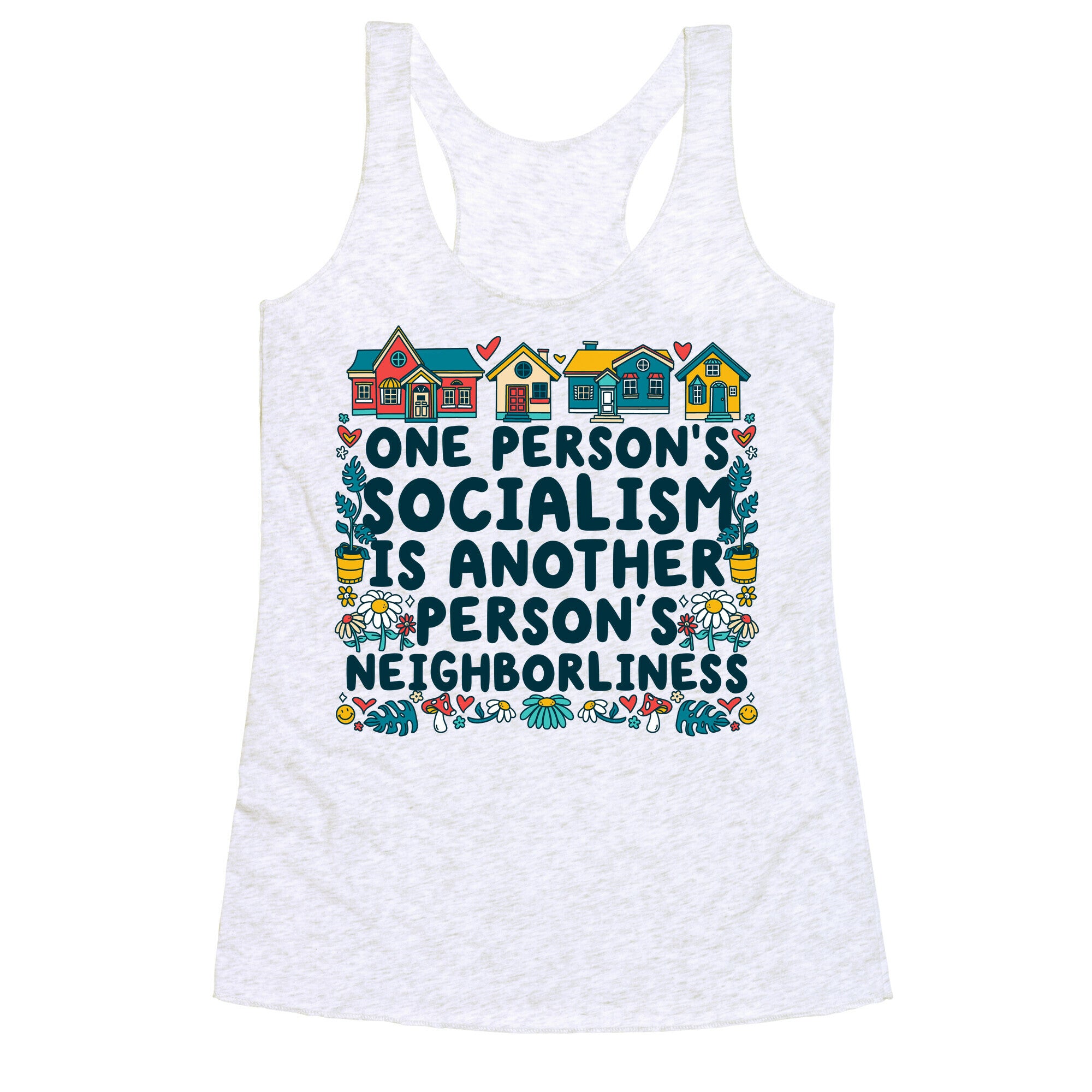 One Persons Socialism is Another Persons Neighborliness Tim Walz Racerback Tank