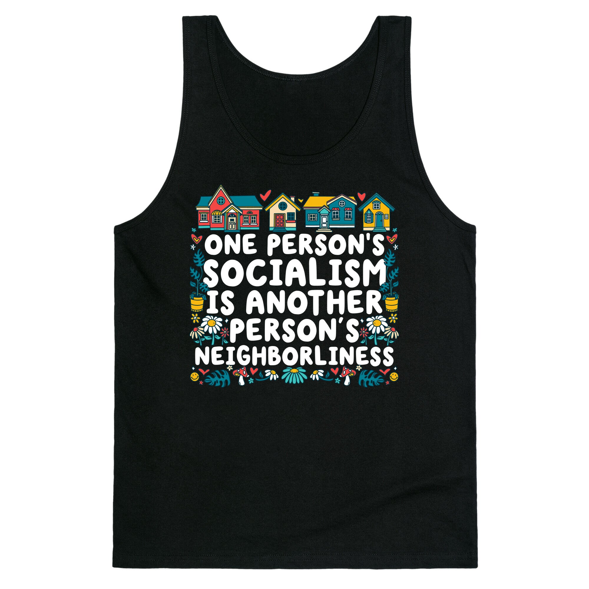 One Persons Socialism is Another Persons Neighborliness Tim Walz Tank Top