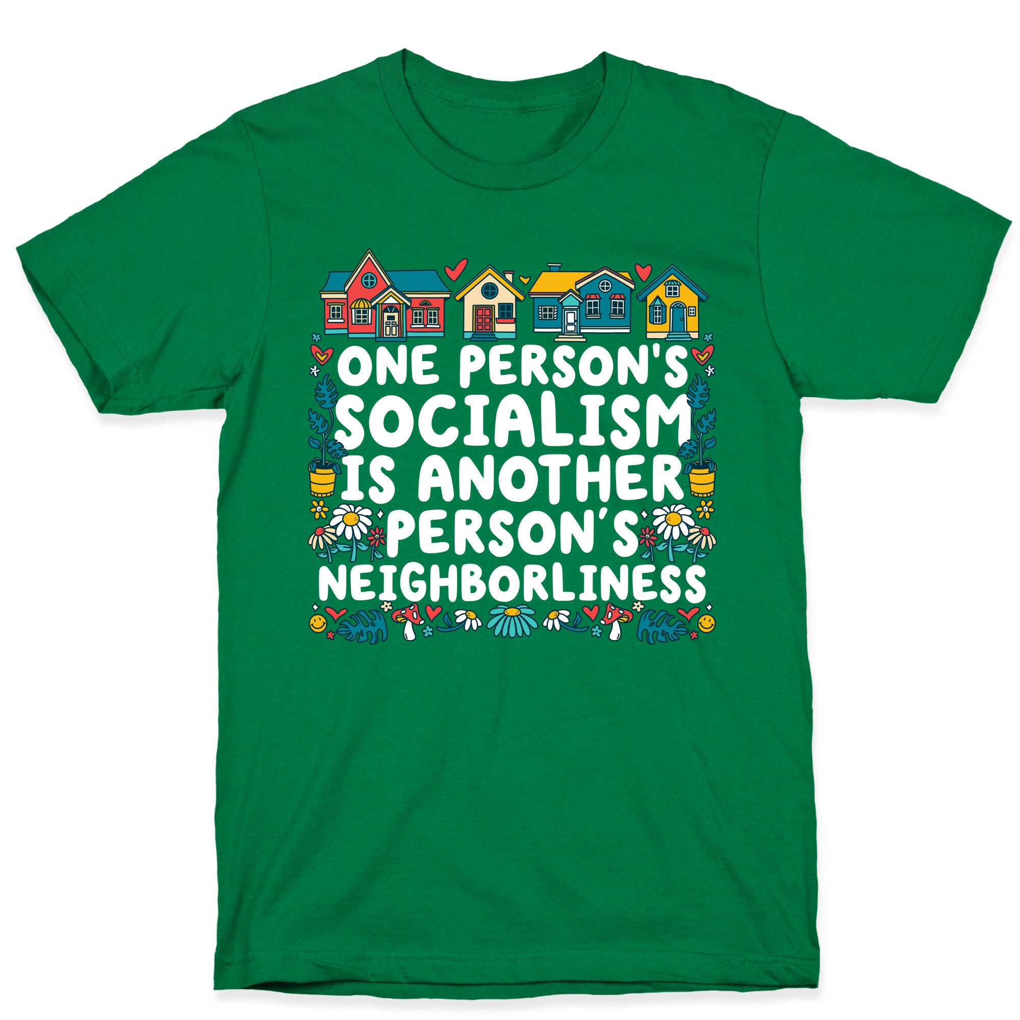 One Persons Socialism is Another Persons Neighborliness Tim Walz T-Shirt