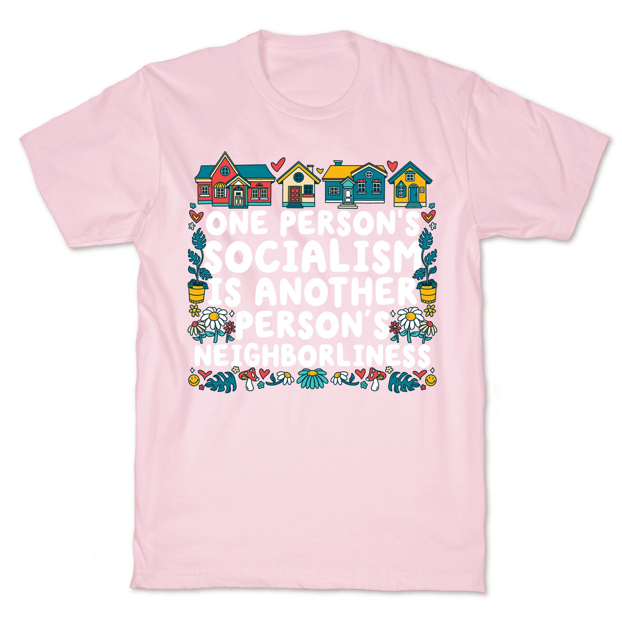 One Persons Socialism is Another Persons Neighborliness Tim Walz T-Shirt