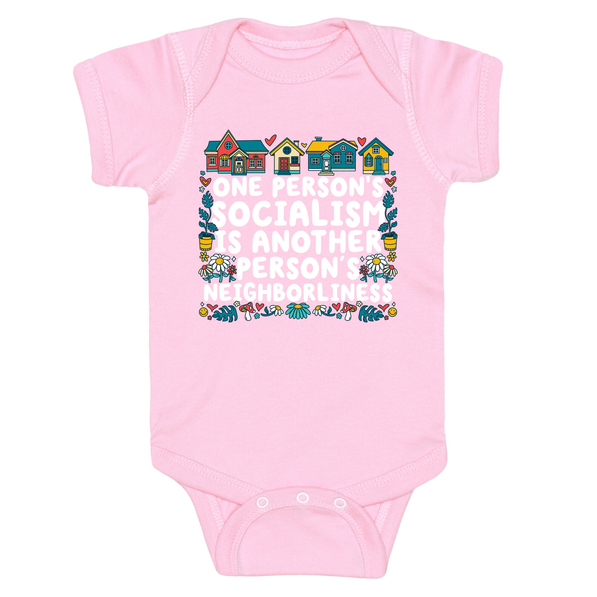 One Persons Socialism is Another Persons Neighborliness Tim Walz Baby One-Piece