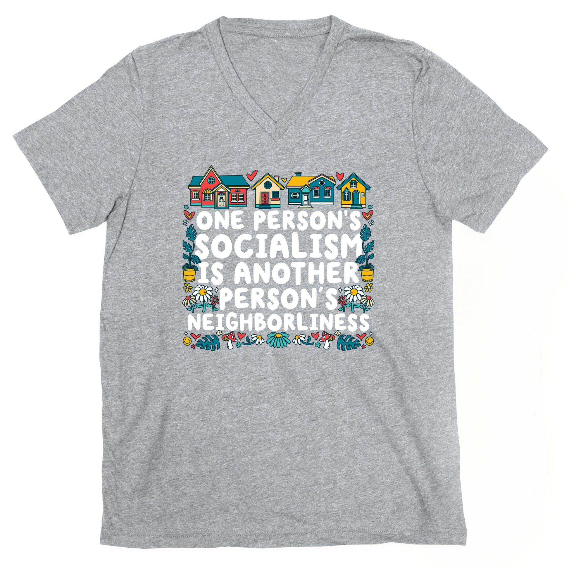 One Persons Socialism is Another Persons Neighborliness Tim Walz V-Neck
