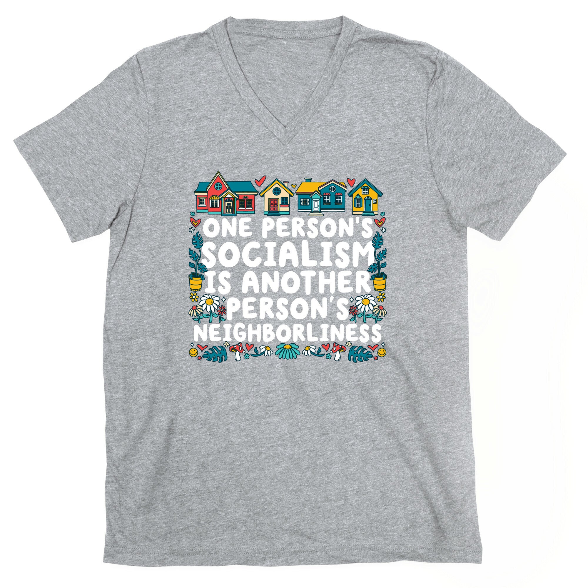 One Persons Socialism is Another Persons Neighborliness Tim Walz V-Neck