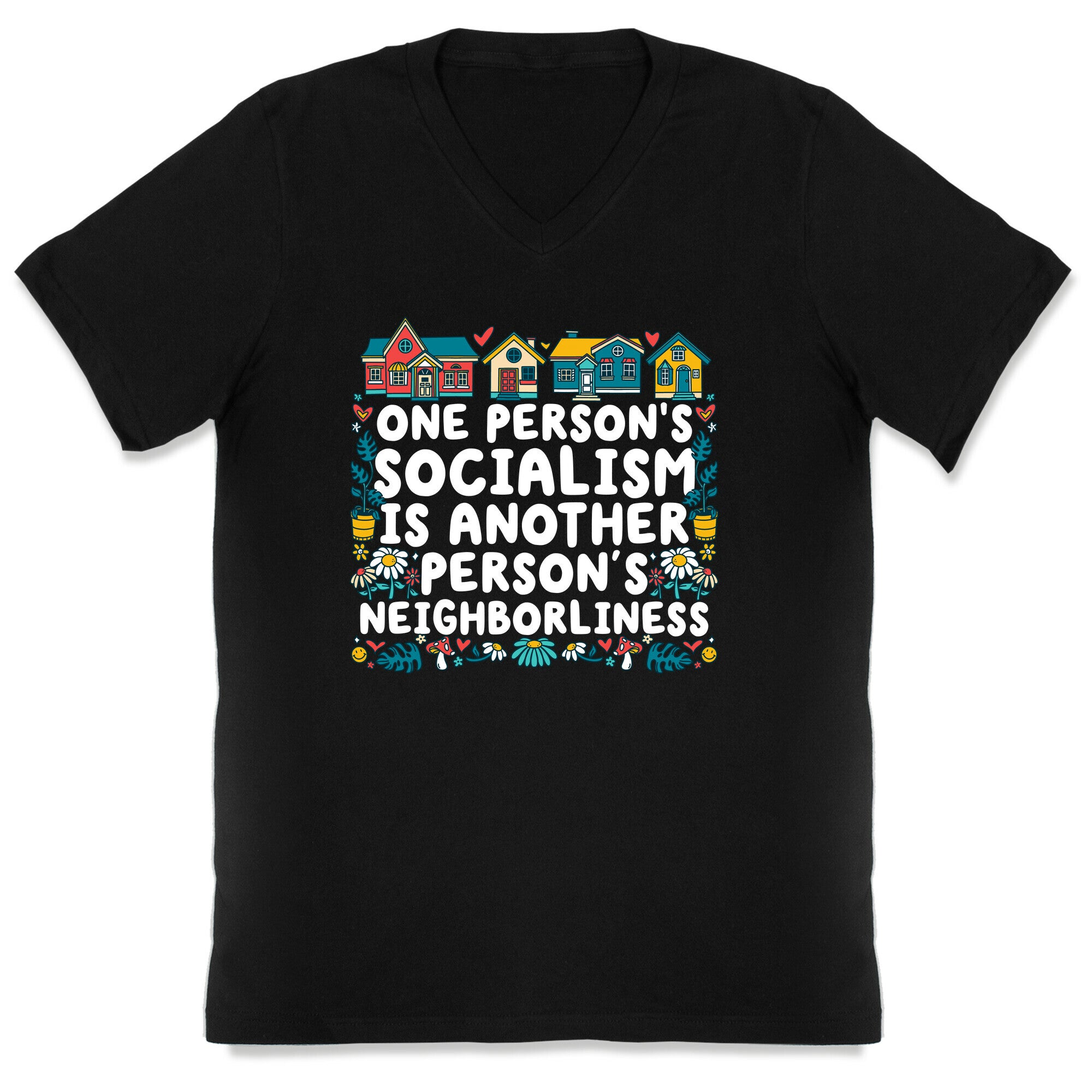 One Persons Socialism is Another Persons Neighborliness Tim Walz V-Neck