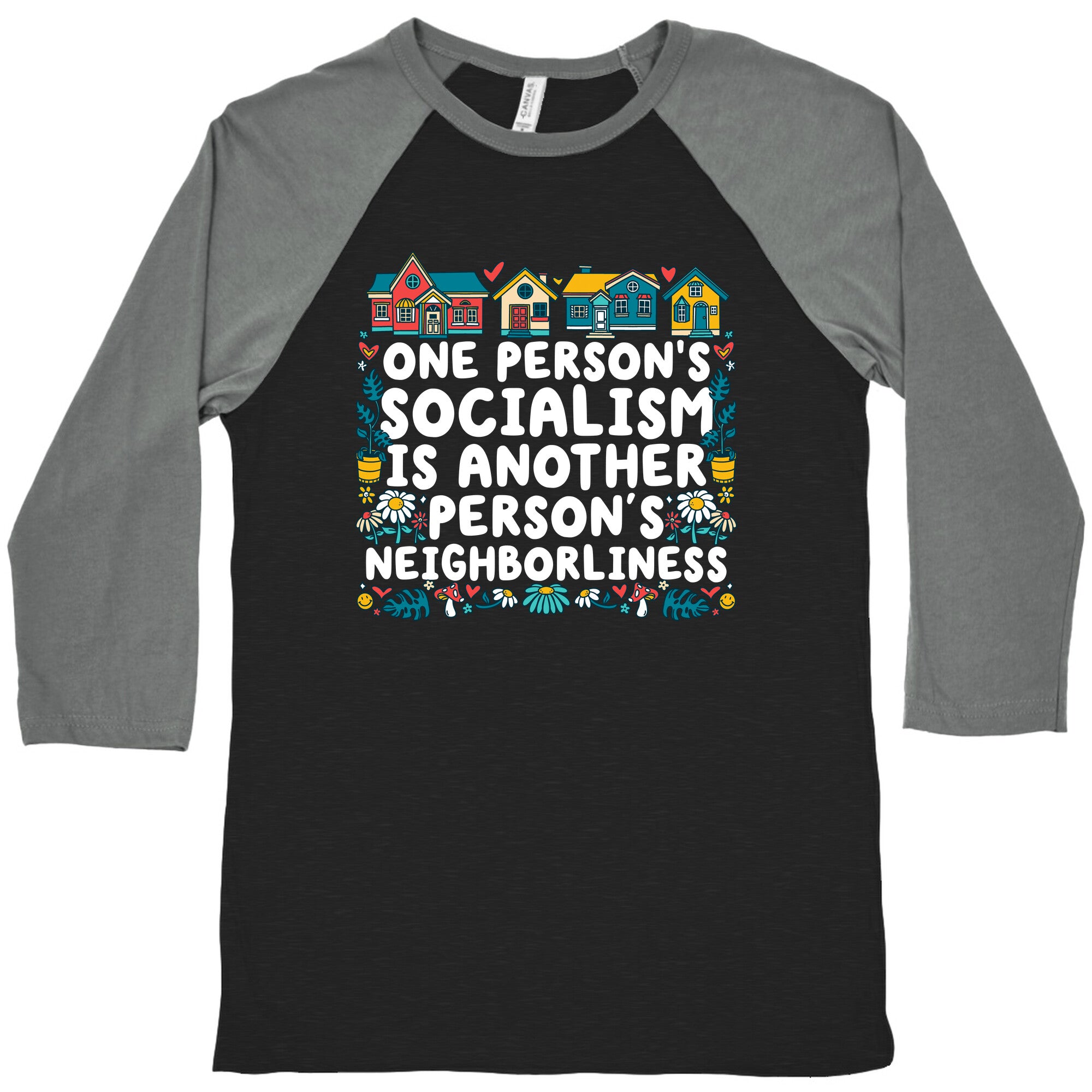 One Persons Socialism is Another Persons Neighborliness Tim Walz Baseball Tee