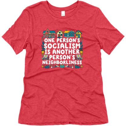 One Persons Socialism is Another Persons Neighborliness Tim Walz Womens Triblend Tee