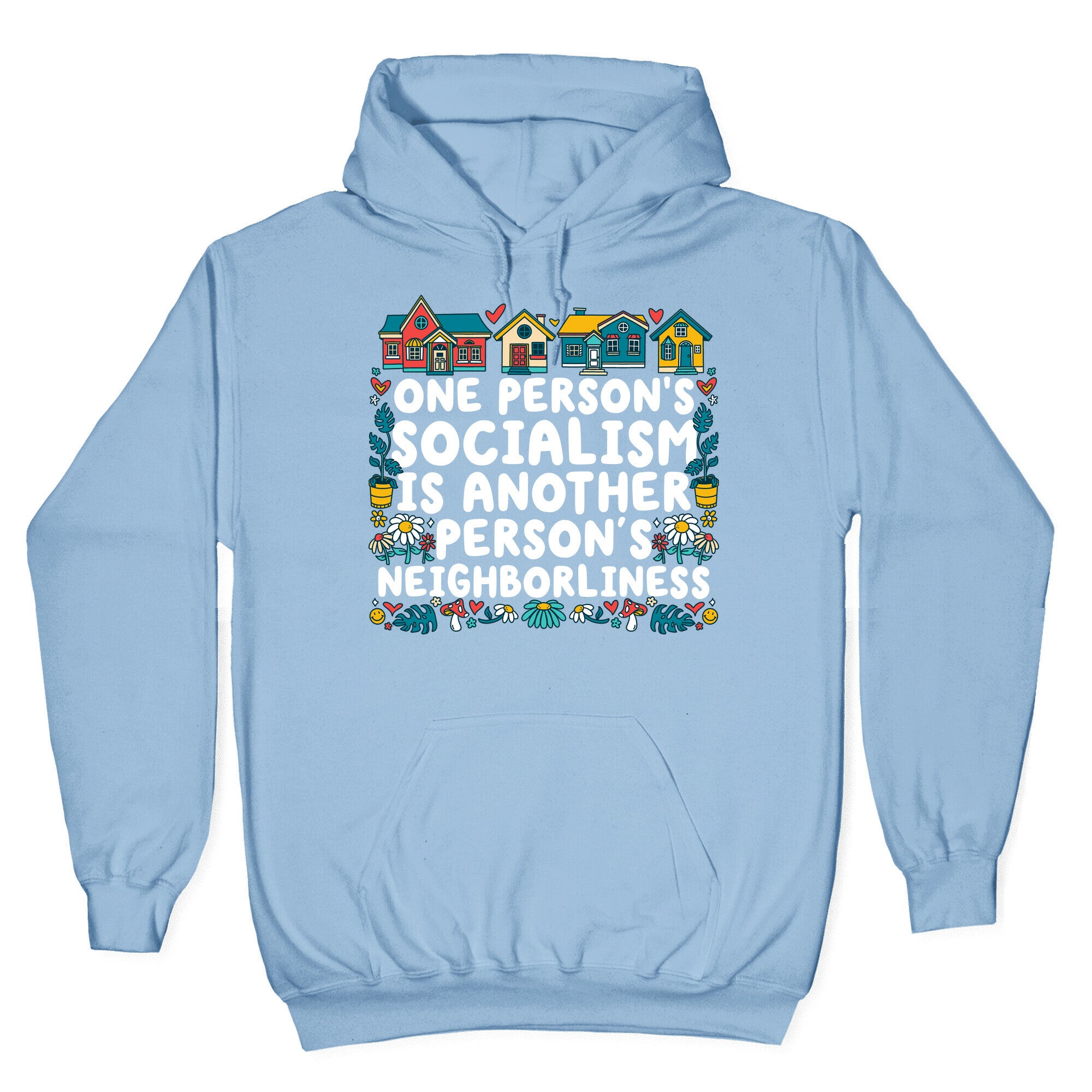 One Persons Socialism is Another Persons Neighborliness Tim Walz Hoodie