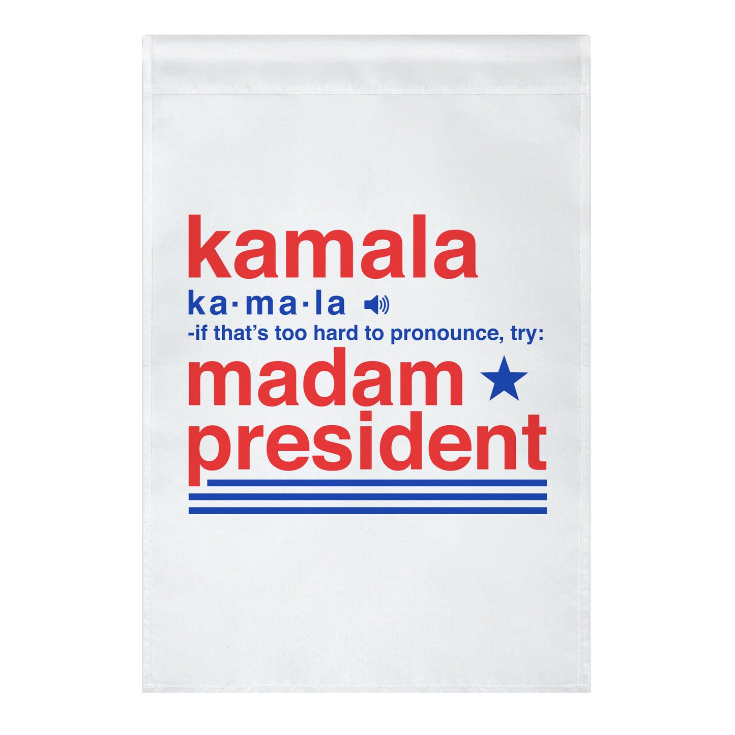 Kamala Harris Madam President Garden Flag