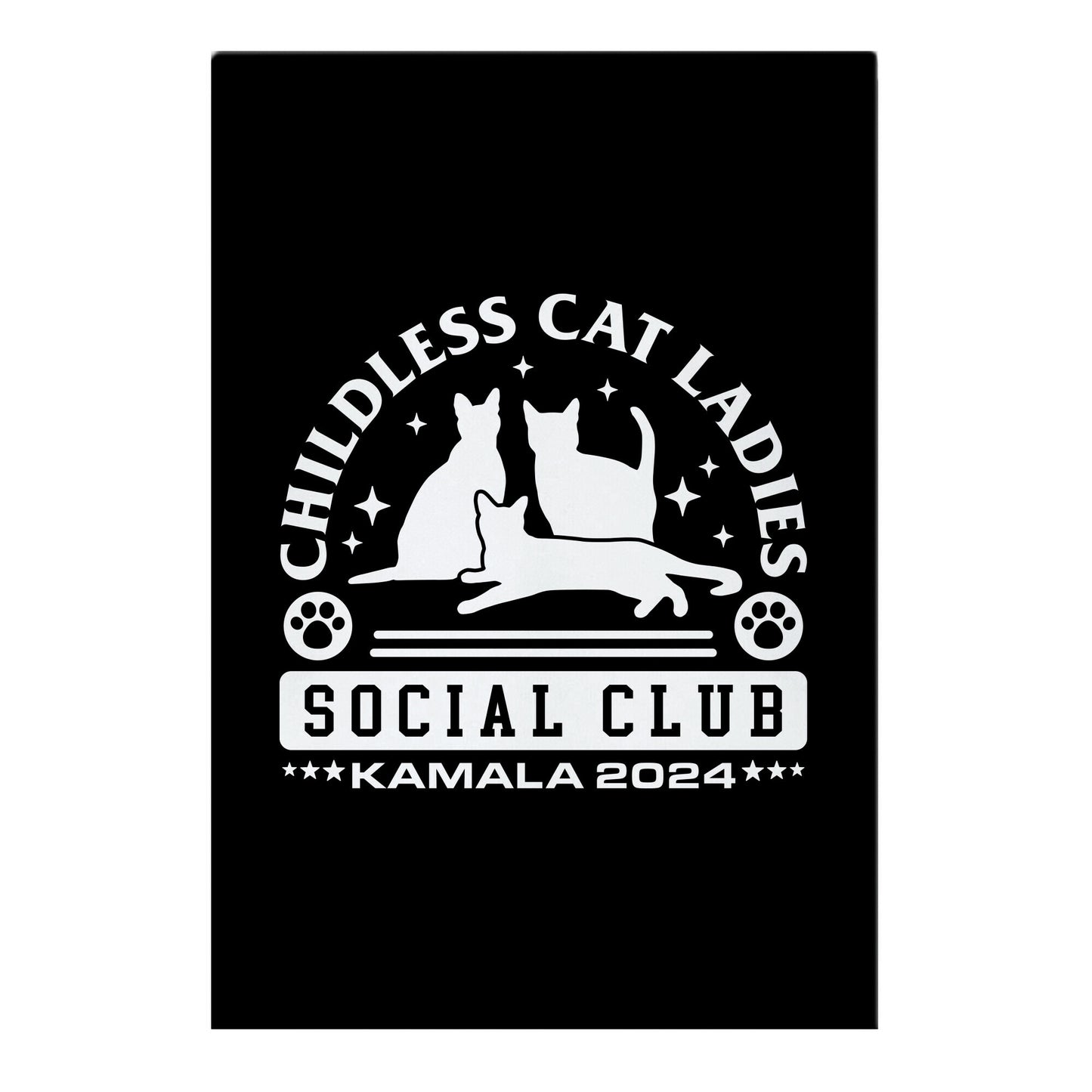 Childless Cat Ladies Social Club - Kamala 2024 Garden Flag