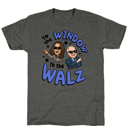To the Window, to the Walz Unisex Triblend Tee