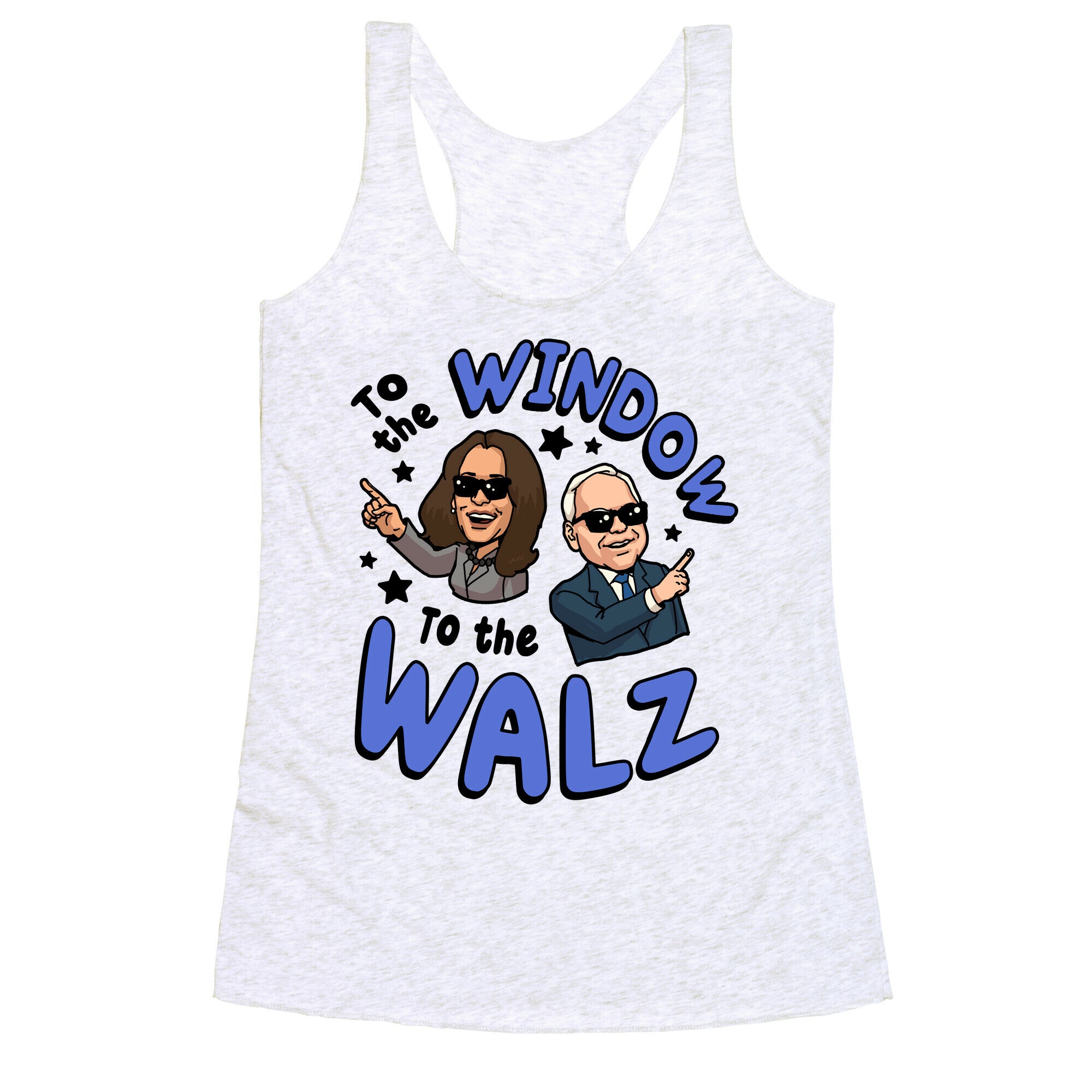 To the Window, to the Walz Racerback Tank