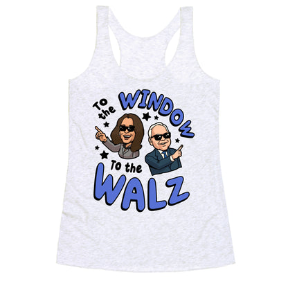 To the Window, to the Walz Racerback Tank