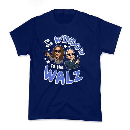 To the Window, to the Walz Kids Tee