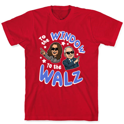 To the Window, to the Walz T-Shirt