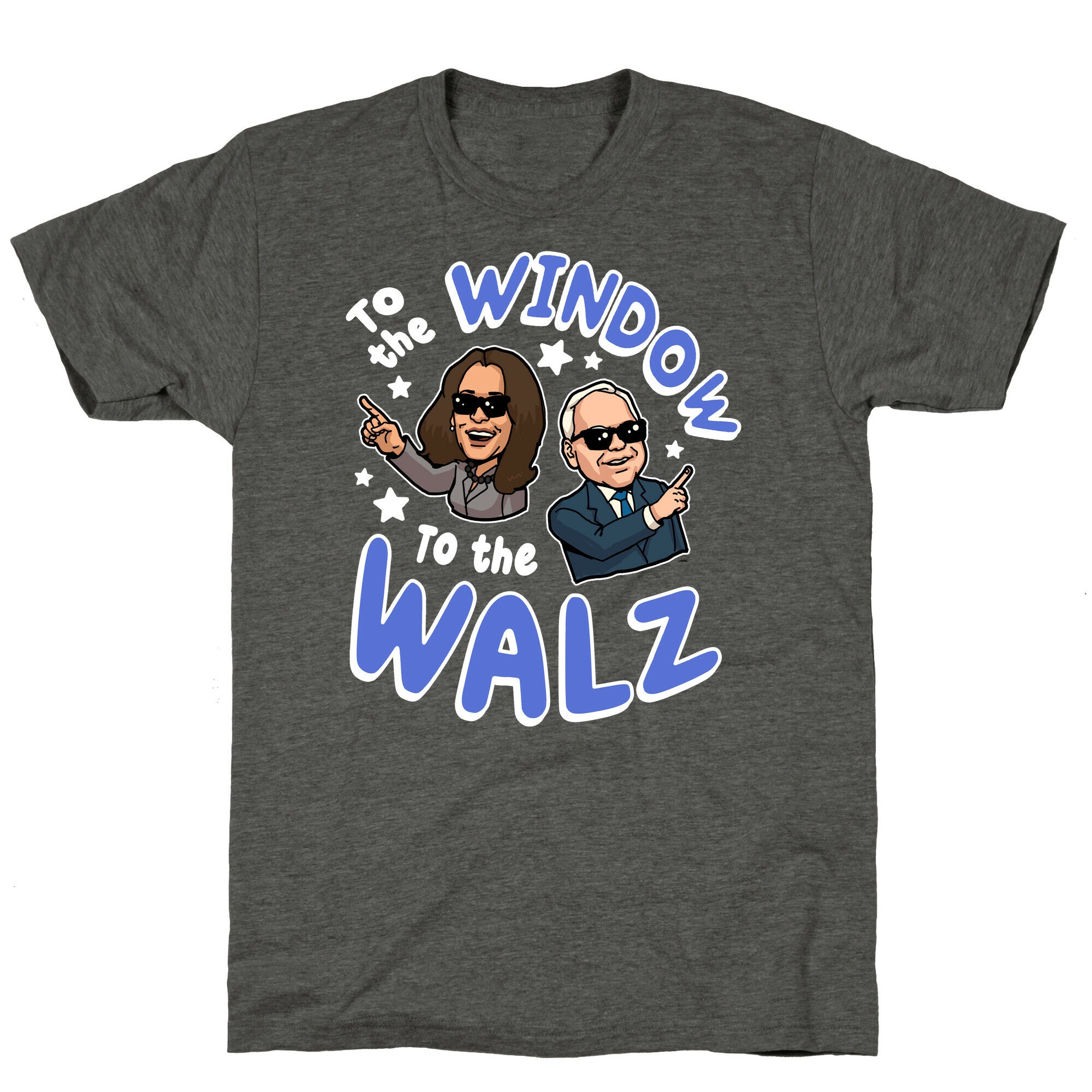 To the Window, to the Walz Unisex Triblend Tee
