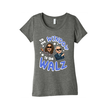 To the Window, to the Walz Womens Triblend Tee