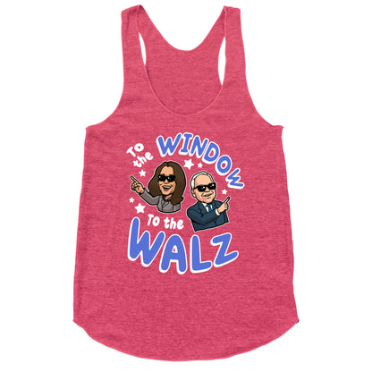 To the Window, to the Walz Racerback Tank