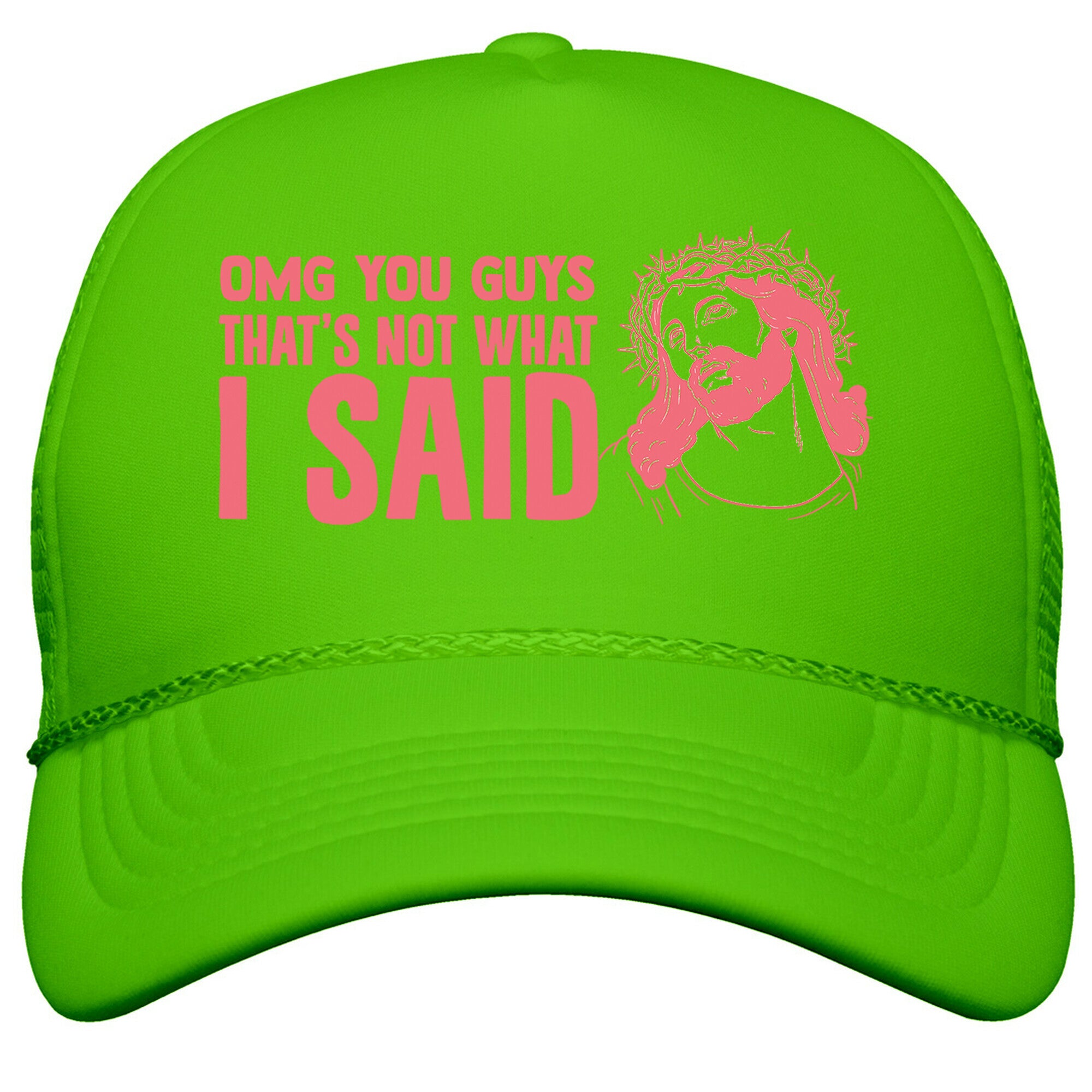 OMG You Guys Thats Not What I Said Snapback Trucker Hat