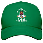 Actually, I Love The Gays \(Brown Jesus\) Snapback Trucker Hat