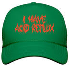 I Have Acid Reflux Metal Band Parody Snapback Trucker Hat