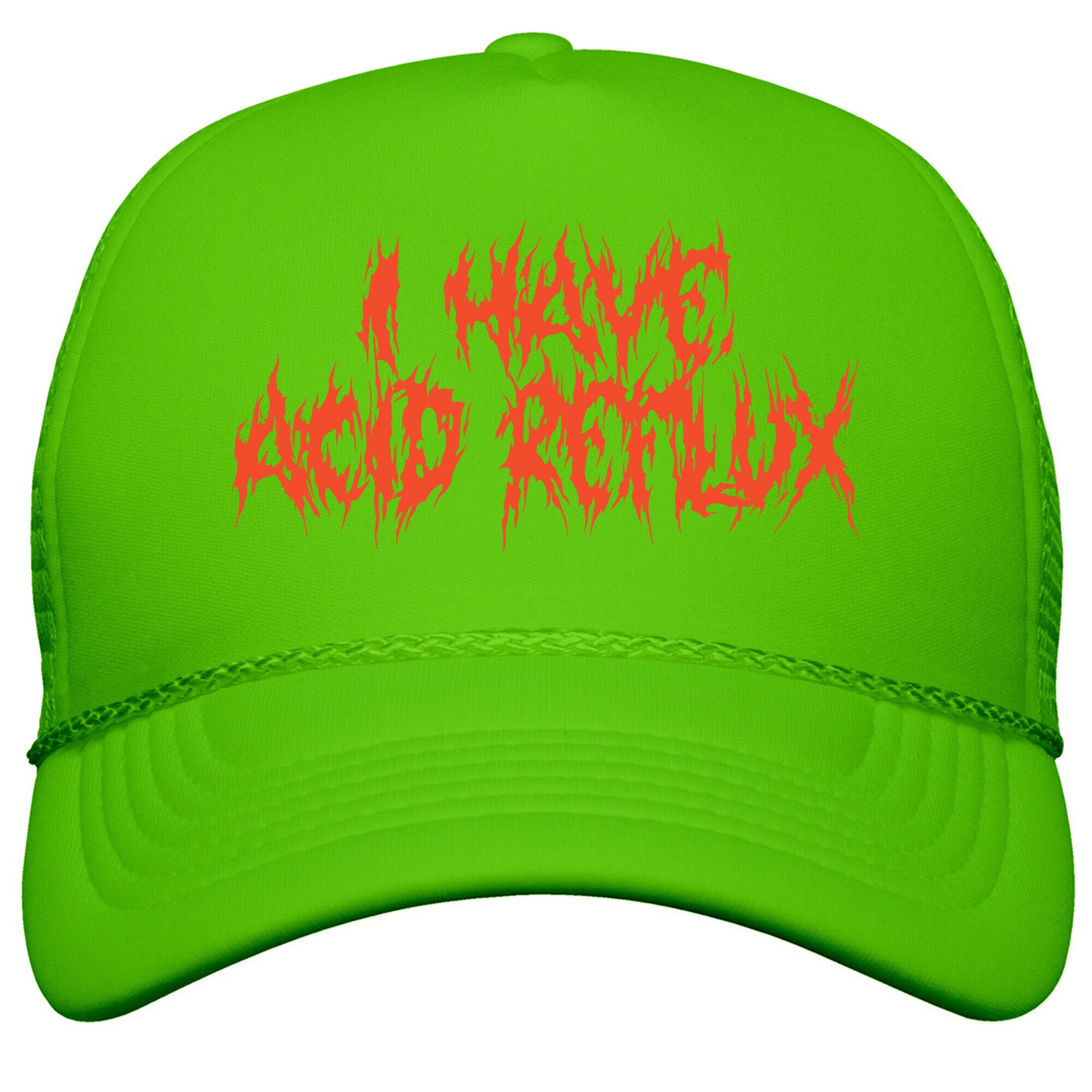 I Have Acid Reflux Metal Band Parody Snapback Trucker Hat