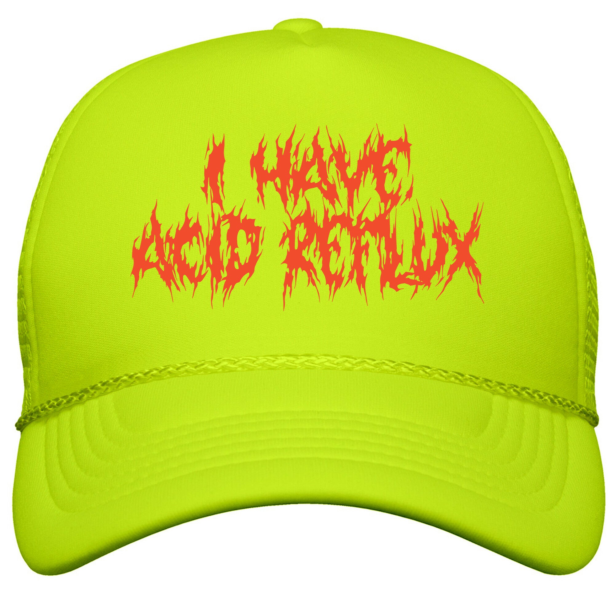 I Have Acid Reflux Metal Band Parody Snapback Trucker Hat