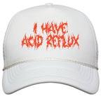 I Have Acid Reflux Metal Band Parody Snapback Trucker Hat