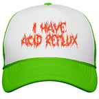 I Have Acid Reflux Metal Band Parody Snapback Trucker Hat