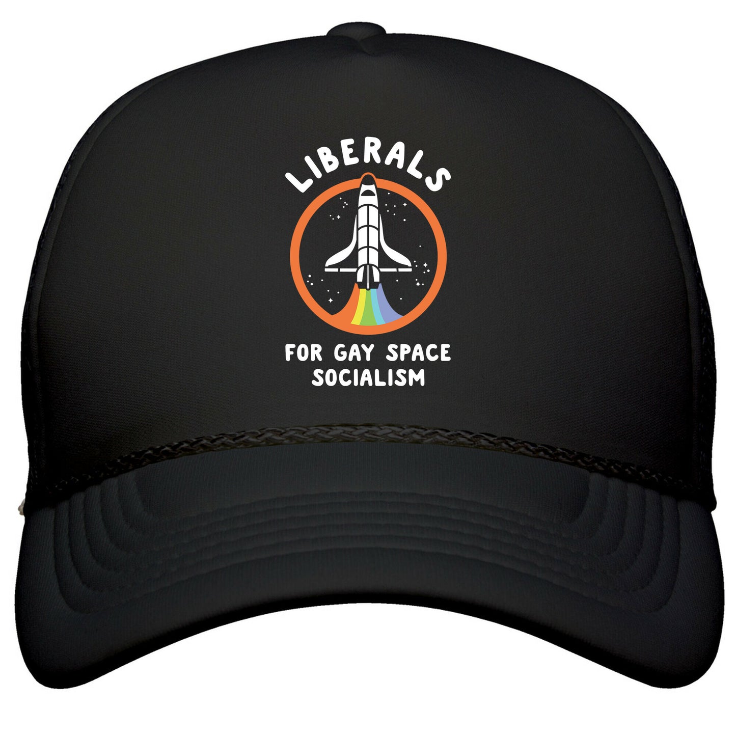 Liberals For Gay Space Socialism Snapback Trucker Hat