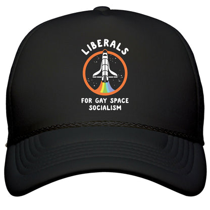 Liberals For Gay Space Socialism Snapback Trucker Hat