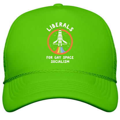 Liberals For Gay Space Socialism Snapback Trucker Hat