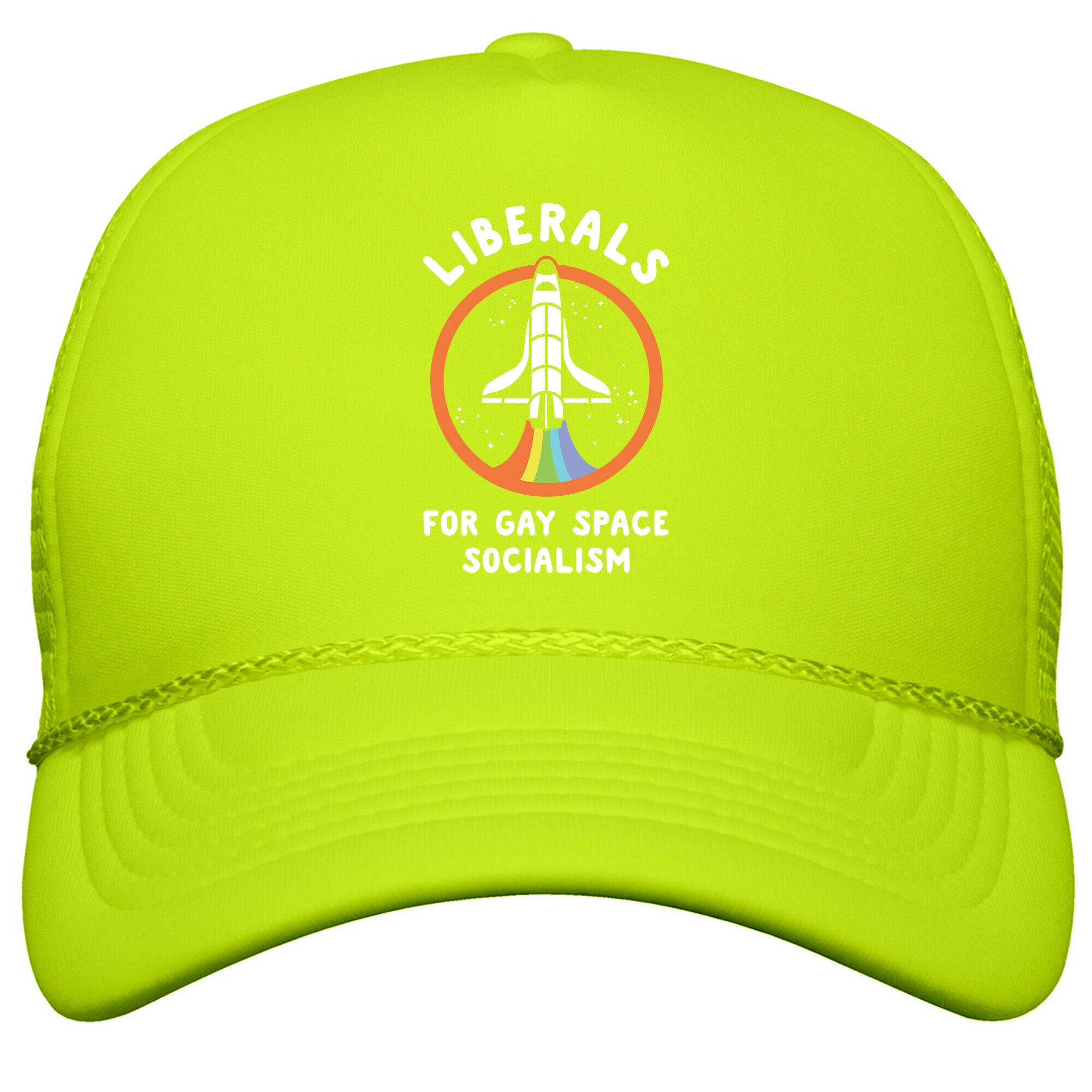 Liberals For Gay Space Socialism Snapback Trucker Hat