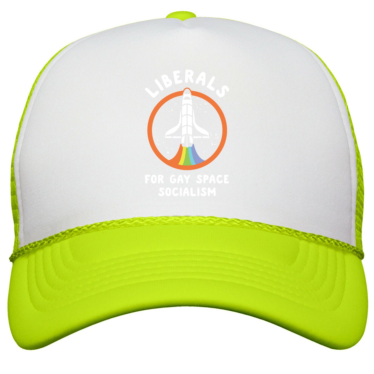 Liberals For Gay Space Socialism Snapback Trucker Hat