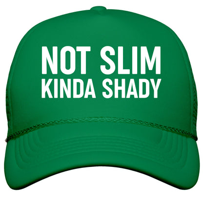 Not Slim Kinda Shady  Snapback Trucker Hat