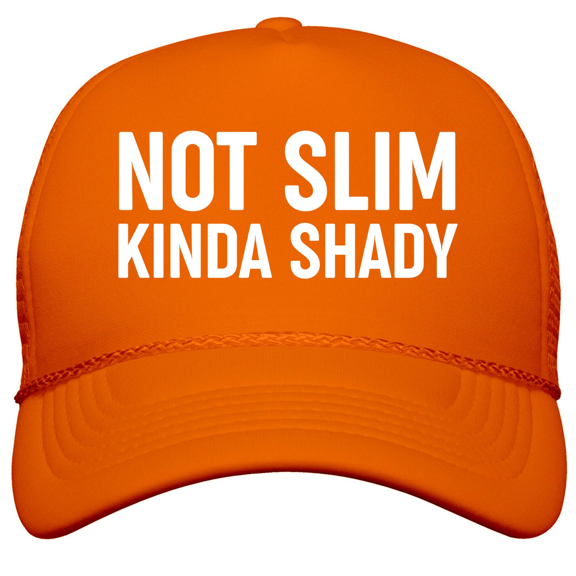 Not Slim Kinda Shady  Snapback Trucker Hat