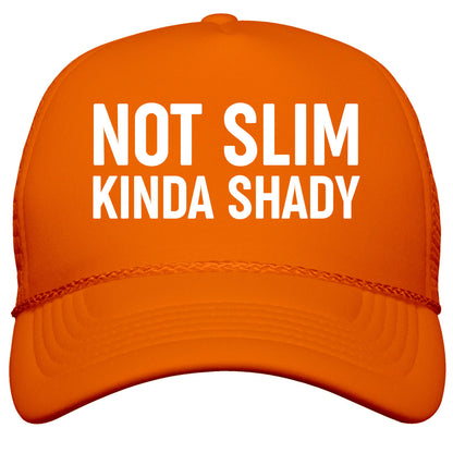 Not Slim Kinda Shady  Snapback Trucker Hat