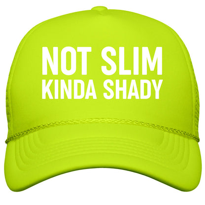 Not Slim Kinda Shady  Snapback Trucker Hat