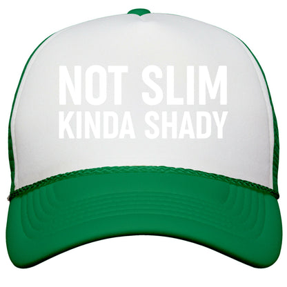 Not Slim Kinda Shady  Snapback Trucker Hat