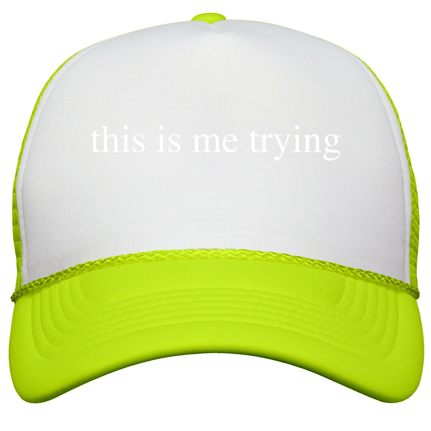 This Is Me Trying Snapback Trucker Hat