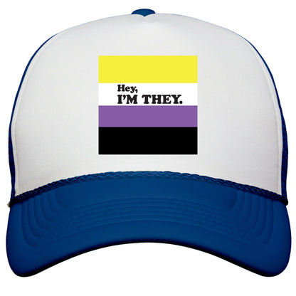 Hey, Im They. \(Non-binary\) Snapback Trucker Hat