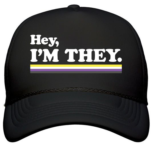 Hey, Im They. \(Non-binary\) Snapback Trucker Hat