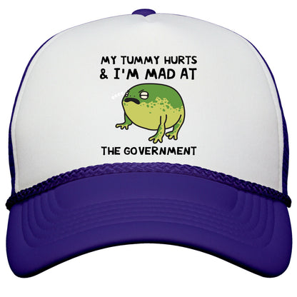 My Tummy Hurts & Im Mad At The Government Snapback Trucker Hat