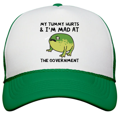 My Tummy Hurts & Im Mad At The Government Snapback Trucker Hat