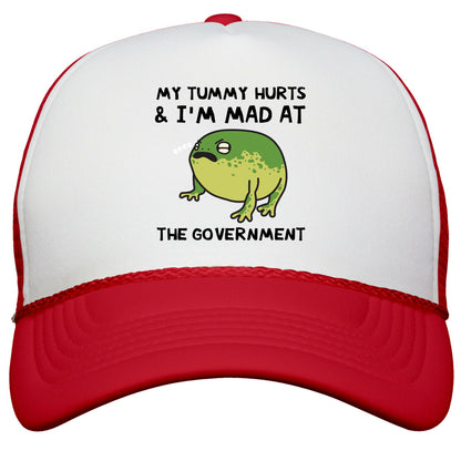 My Tummy Hurts & Im Mad At The Government Snapback Trucker Hat