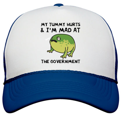 My Tummy Hurts & Im Mad At The Government Snapback Trucker Hat