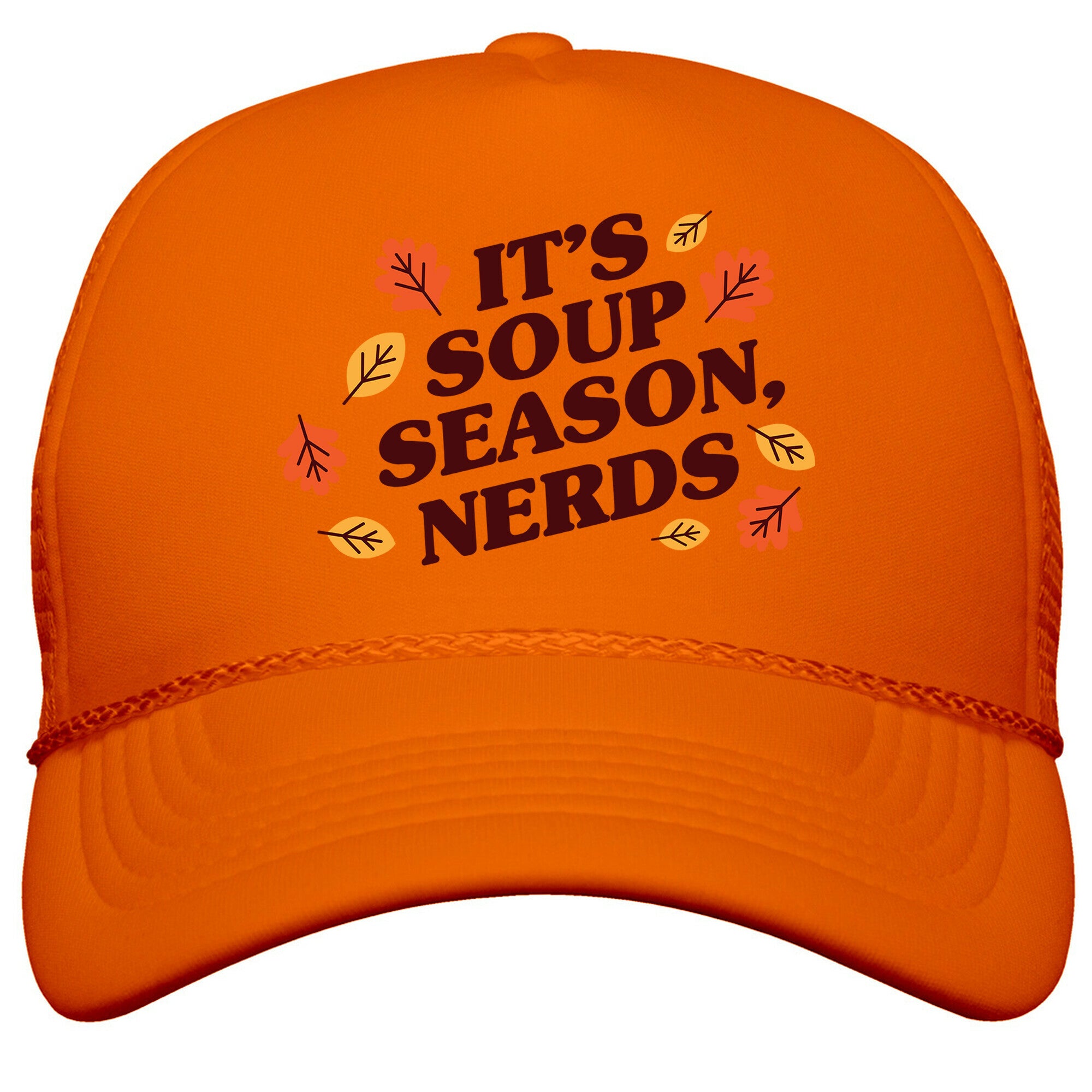 Its Soup Season, Nerds Snapback Trucker Hat