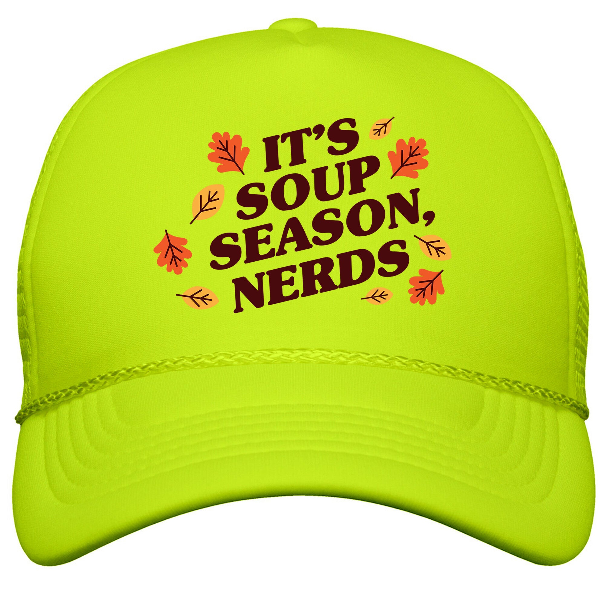 Its Soup Season, Nerds Snapback Trucker Hat